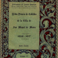 Libro Primero de Cabildos de la Villa de San Miguel de Ibarra 1606 - 1617 Parte I