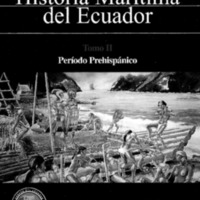 Historia Marítima del Ecuador Tomo II<br /><br />
Período prehispánico