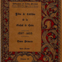 Libro de Cabildos de la Ciudad de Quito 1597 - 1603 Tomo Primero.pdf