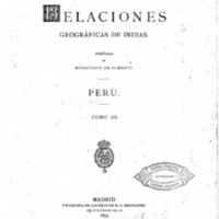 Relaciones Geográficas de Indias, Perú. Tomo III
