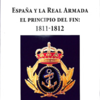 España y la Real Armada, el principio del fin: 1811-1812 Parte I