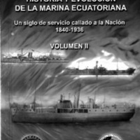 HISTORIA Y EVOLUCIÓN DE LA MARINA ECUATORIANA VOL 2.PDF