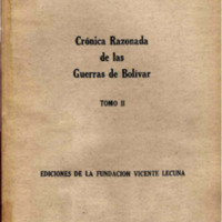 Crónica Razonada de las Guerras de Bolívar Tomo II
