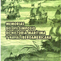 Memorias del VII Simposio de Historia Marítima y Naval Iberoamericana.PDF