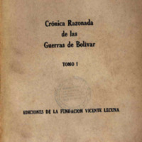 Crónica Razonada de las Guerras de Bolívar Tomo I