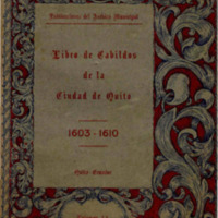 Libro de Cabildos de la Ciudad de Quito 1603 - 1610 Parte 1.pdf