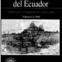 Historia Maritima del Ecuador Tomo VII La República 1840 - 1850<br /><br />
Volúmen 3: 1845