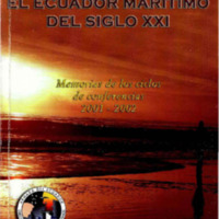 Ecuador marítimo del siglo XXI. Memorias de conferencias años 2001 y 2002