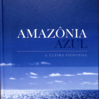 Amazonía Azul, la última frontera