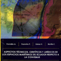 Aspectos Técnicos, Científicos y Jurídicos de los Espacios Marítimos del Ecuador respecto a la CONVEMAR